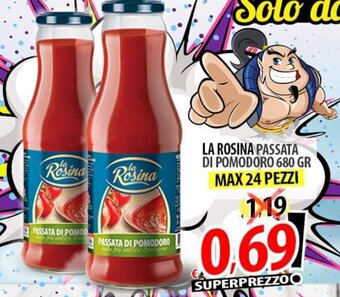 Il Genio Supermercato La Rosina Passata Di Pomodoro 680 gr offerta
