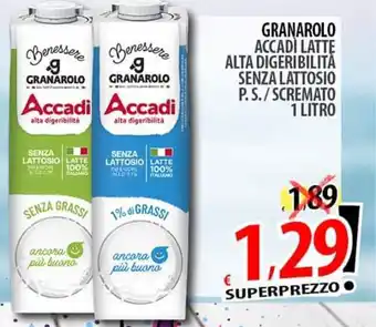 Il Genio Supermercato Granarolo Accadì Latte Alta Digeribilita Senza Lattosio P.S./Scremato 1 Litro offerta