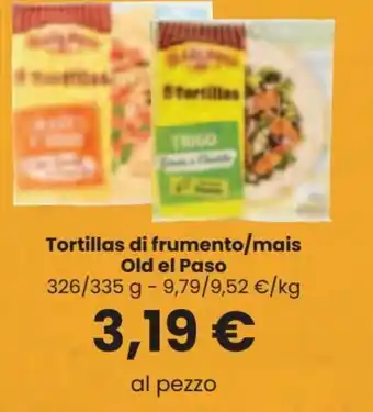 Interspar Old el Paso Tortilla di frumento/mais 326/335 g offerta
