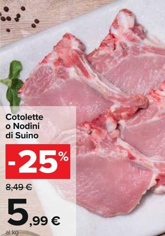 Carrefour Iper Cotolette o nodini di suino offerta