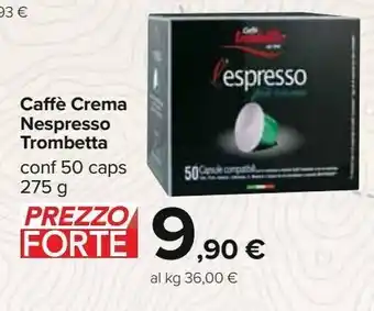 Caffè crema nespresso trombetta