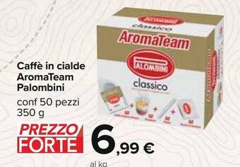 Carrefour Iper Caffè in cialde aromateam palombini offerta