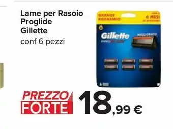 Carrefour Iper Lame per rasoio proglide gillette offerta
