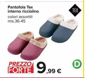 Carrefour Iper Pantofola tex interno ricciolino offerta