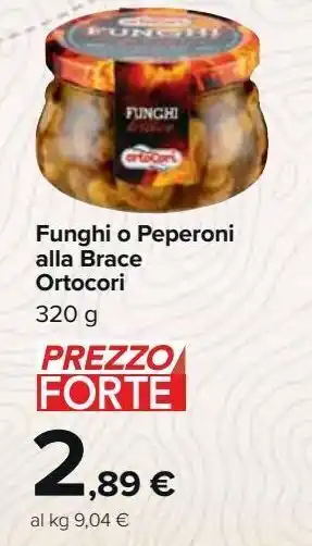 Carrefour Market Funghi o peperoni alla brace ortocori offerta