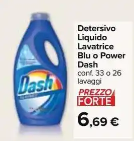 Carrefour Market Detersivo liquido lavatrice blu o power dash offerta