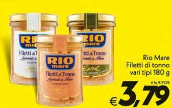 Iper Super Conveniente Rio Mare Filetti di tonno vari tipi 180 g offerta
