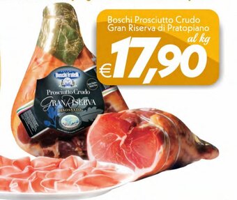 Iper Super Conveniente Boschi Prosciutto Crudo Gran Riserva di Pratopiano offerta