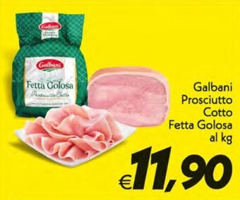 Iper Super Conveniente Galbani Prosciutto cotto fetta golosa al kg offerta