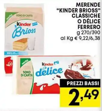 Pam Ferrero "Kinder Brioss" Merenda Classiche o Delice 270/390 g offerta