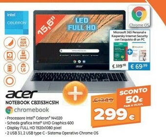 Expert Acer Chromebook CB315-3H-C51H 39,6 Cm (15.6") 1920 X 1080 Pixel Intel® Celeron® N 4 GB LPDDR4-SDRAM 64 GB Flash Wi-Fi 5 (802. offerta