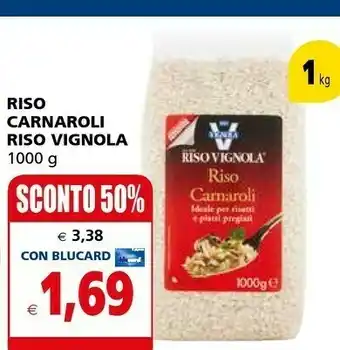 Il Gigante Vignola Riso Carnaroli Sottovuoto 1000 G(ml) offerta