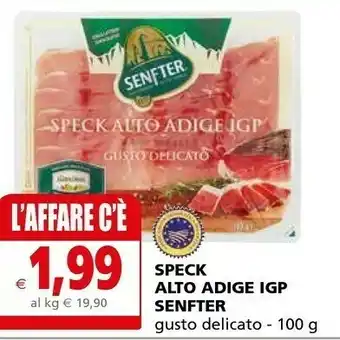 Il Gigante Senfter Speck Alto Adige IGP 100 G(ml) offerta