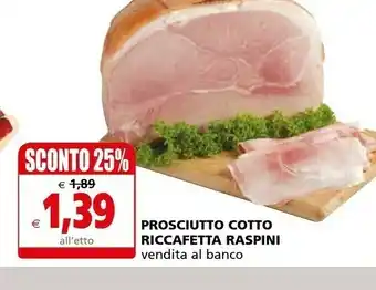 Il Gigante Raspini Prosciutto cotto offerta