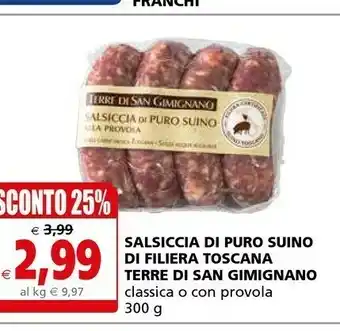 Il Gigante Terre Di San Gimignano Salsiccia Di Puro Suino Di Filiera Toscana offerta