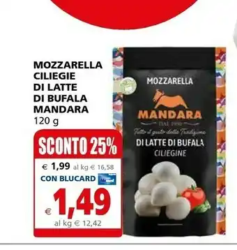 Il Gigante Mandara Mozzarella Di Latte Di Bufala offerta