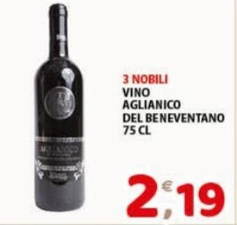 Mio Market 3 Nobili Vino Aglianico del Beneventano 75 cl offerta