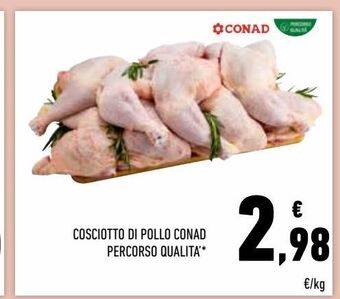 Conad Cosciotto di pollo conad percorso qualità* offerta