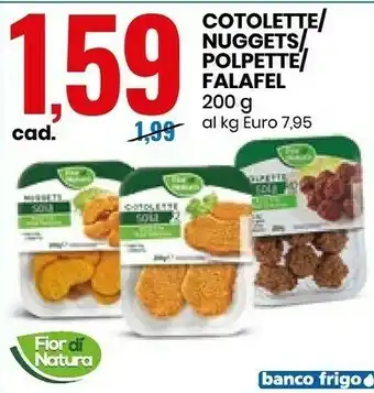 Eurospin Fior Di Natura Cotolette/ Nuggets/ Polpette/ Falafel offerta