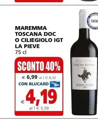 Il Gigante La pieve Maremma Toscana Doc O Ciliegiolo Igt offerta