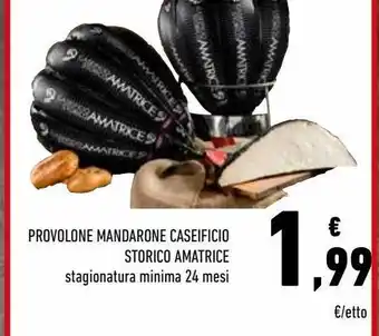 Conad Provolone mandarone caseificio storico amatrice offerta