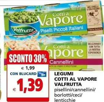 Il Gigante Valfrutta Legumi Cotti Al Vapore offerta
