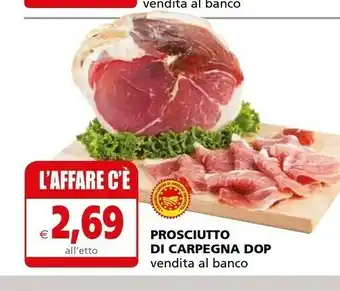 Il Gigante Prosciutti Di Carpegna Dop offerta