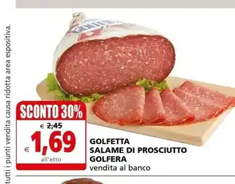 Il Gigante Golfera Salame Di Prosciutto offerta