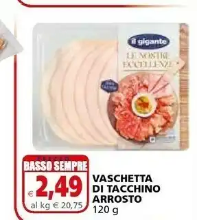 Il Gigante Il Gigante - Fesa Di Tacchino Arrosto 120 G(ml) offerta