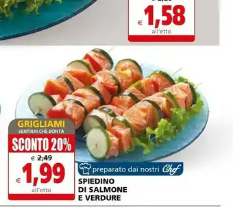 Il Gigante Il Gigante Spiedino Di Salmone E Verdure offerta
