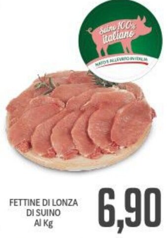 Supermercati Piccolo Fettine di Lonza di Suino al kg offerta