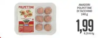 Supermercati Piccolo Amadori Polpettine di tacchino 240 g offerta