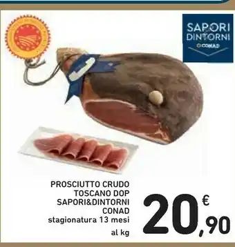 Conad Sapori & Dintorni Conad Prosciutto Crudo Toscano Dop Stagionatura 13 Mesi offerta
