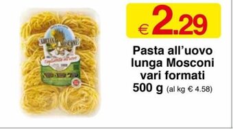 Sì con te Pasta all'uovo lunga Mosconi vari formati 500 g offerta