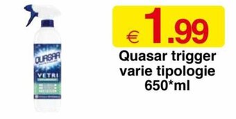 Quasar Trigger Varie Tipologie 650 ml