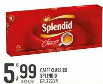 Eurospar Splendid Caffè Aroma Classico gr.225 x 4 offerta