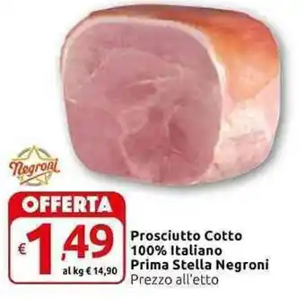 Carrefour Express Prosciutto Cotto 100% Italiano Prima Stella Negroni Prezzo all'etto offerta