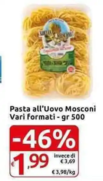 Carrefour Express Pasta all'Uovo Mosconi Vari formati - gr 500 offerta