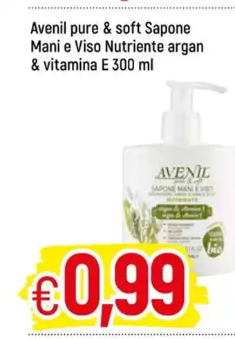 Famila Avenil pure& soft Sapone Mani e Viso Nutriente argan & vitamina E 300 ml offerta