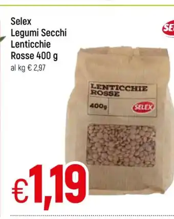 Famila Selex Legumi Secchi Lenticchie Rosse 400 g offerta