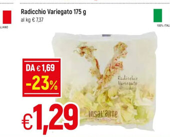 Famila Radicchio Variegato 175 g offerta