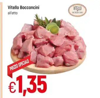 Famila Vitello Bocconcini all'etto offerta