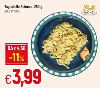 Famila Tagliatelle Salmone 250 g offerta