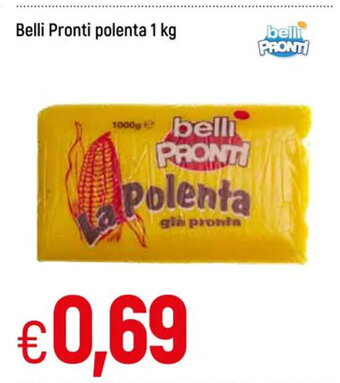 Famila Belli Pronti polenta 1 kg offerta