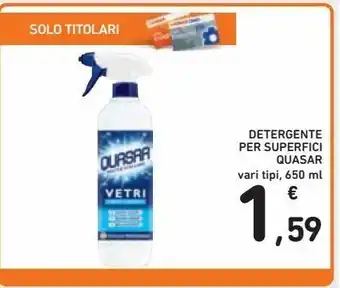 Spazio Conad Detergente per superfici quasar vari tipi 650ml offerta