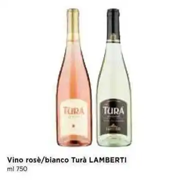 Lamberti Vino rosè/bianco Turà ml 750