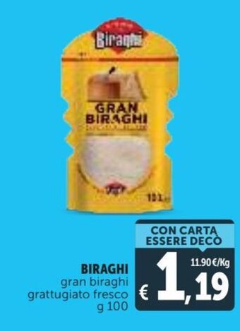 Deco Supermercati Biraghi Gran Biraghi Grattugiato Fresco g 100 offerta