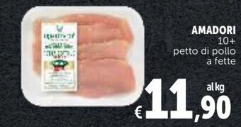 Deco Supermercati Amadori 10+ petto di pollo a fette offerta