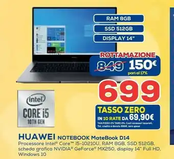 Euronics Huawei MateBook D14 Computer Portatile 35,6 Cm (14") 1920 X 1080 Pixel AMD Ryzen 5 8 GB DDR4-SDRAM 512 GB SSD Wi-Fi 5 (802.11 offerta