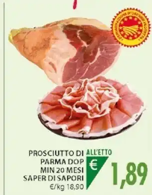 Mercatò Saper Di Sapori Prosciutto Di Parma DOP Min 20 Mesi offerta